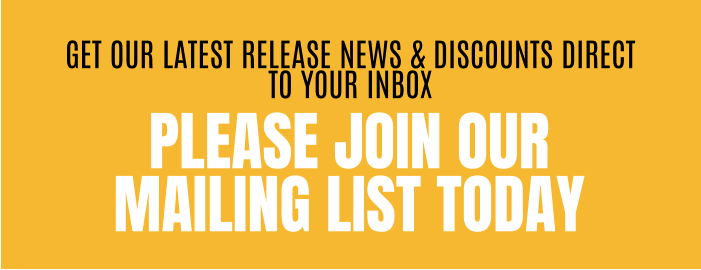 get our latest release news & discounts direct to your inbox Please join our mailing list today