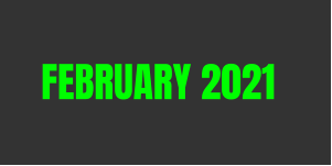 FEBRUARY 2021