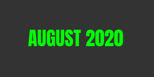 AUGUST 2020