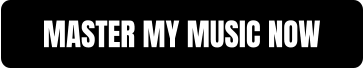 MASTER MY MUSIC NOW