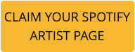CLAIM YOUR SPOTIFY ARTIST PAGE