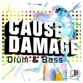 Cause Damage Drum & Bass