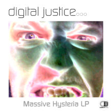 Massive Hysteria (Album) By Digital Justice