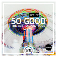 So Good - The Best Of 1997-2008: Volume 1 By Digital Justice